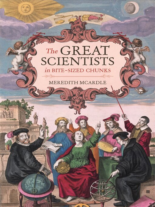 Title details for The Great Scientists in Bite-sized Chunks by Meredith MacArdle - Available